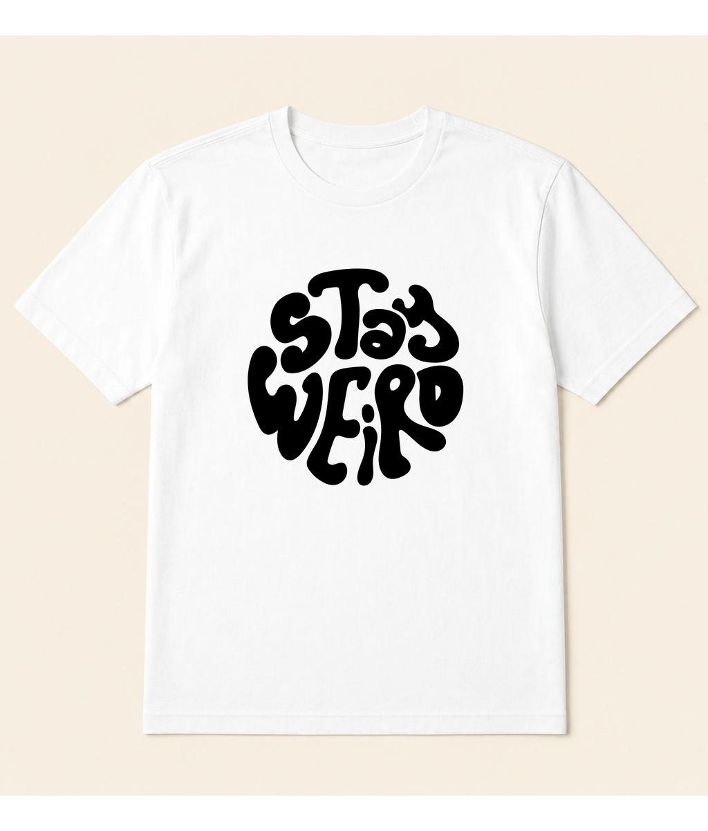 Stay Weird™ Premium T-shirt  | EZONWEAR