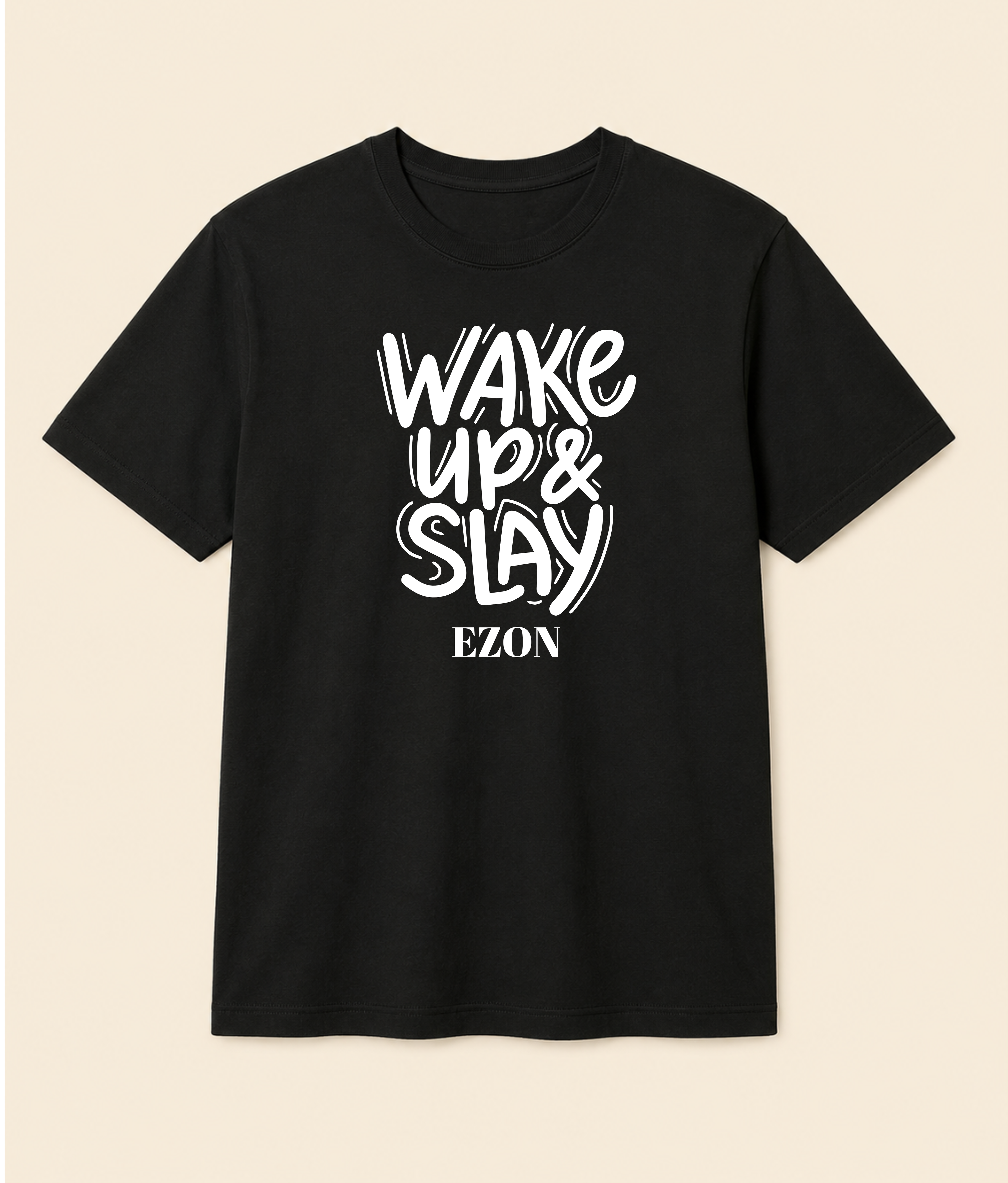 Wake Up & Slay Graphic T-shirt | EZONWEAR