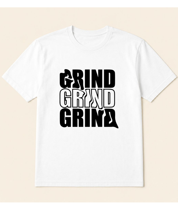 Grind Motivational White Graphic T-Shirt | EZON WEAR