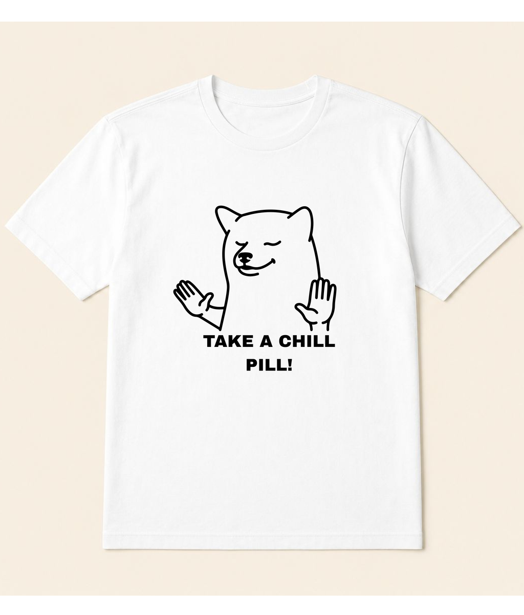 Take A Chill Pill White Graphic T-Shirt | EZON WEAR