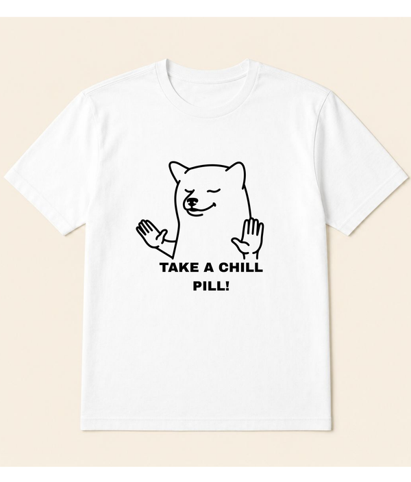 Take A Chill Pill White Graphic T-Shirt | EZON WEAR